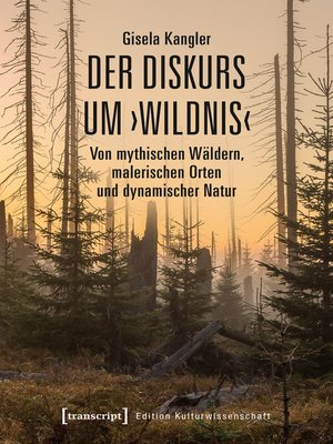 cover image of Der Diskurs um ›Wildnis